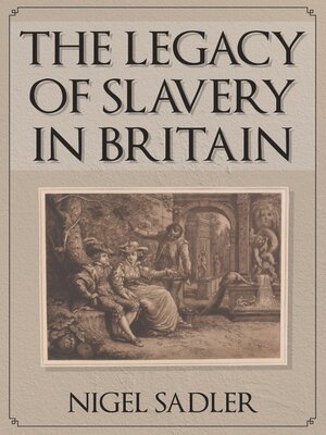 cover image of The Legacy of Slavery in Britain